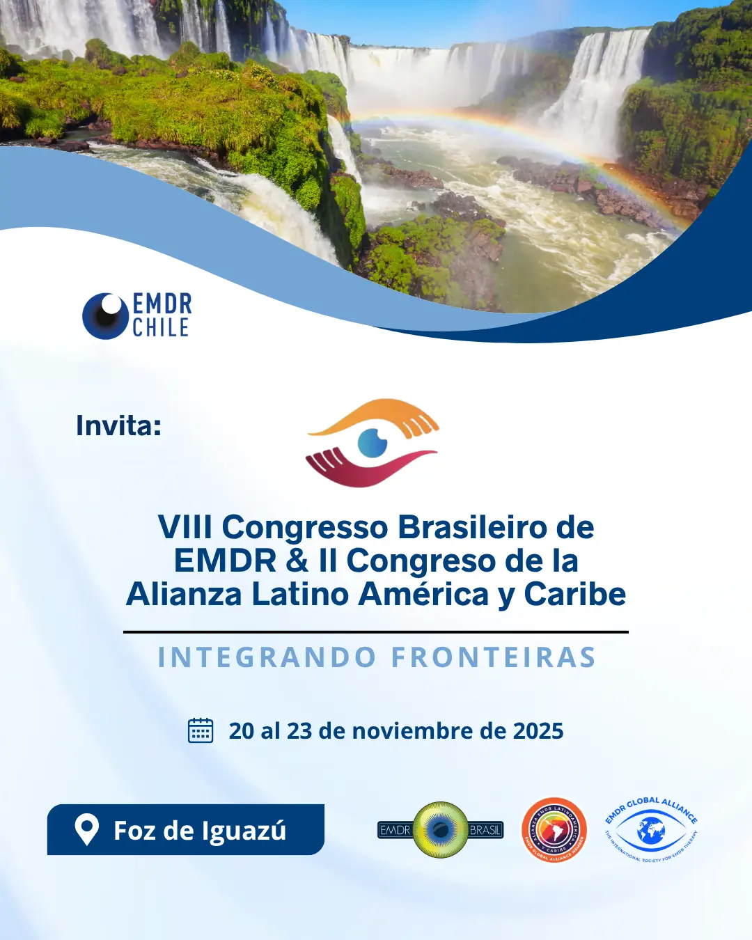 VIII Congresso Brasileiro de EMDR & Il Congreso de la Alianza Latino América y Caribe INTEGRANDO FRONTEIRAS - Foz de Iguazú